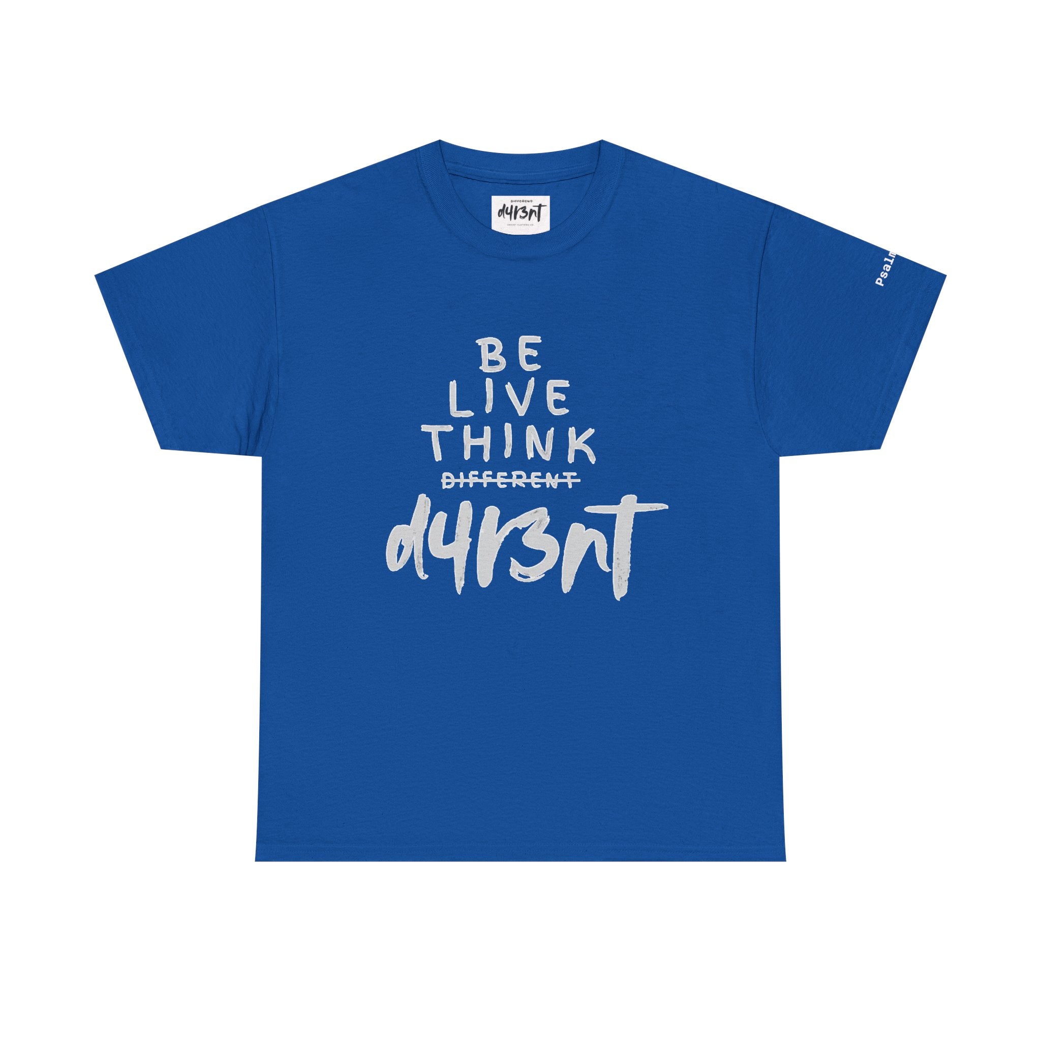 Inspirational - Be Live Think D4R3NT Tee