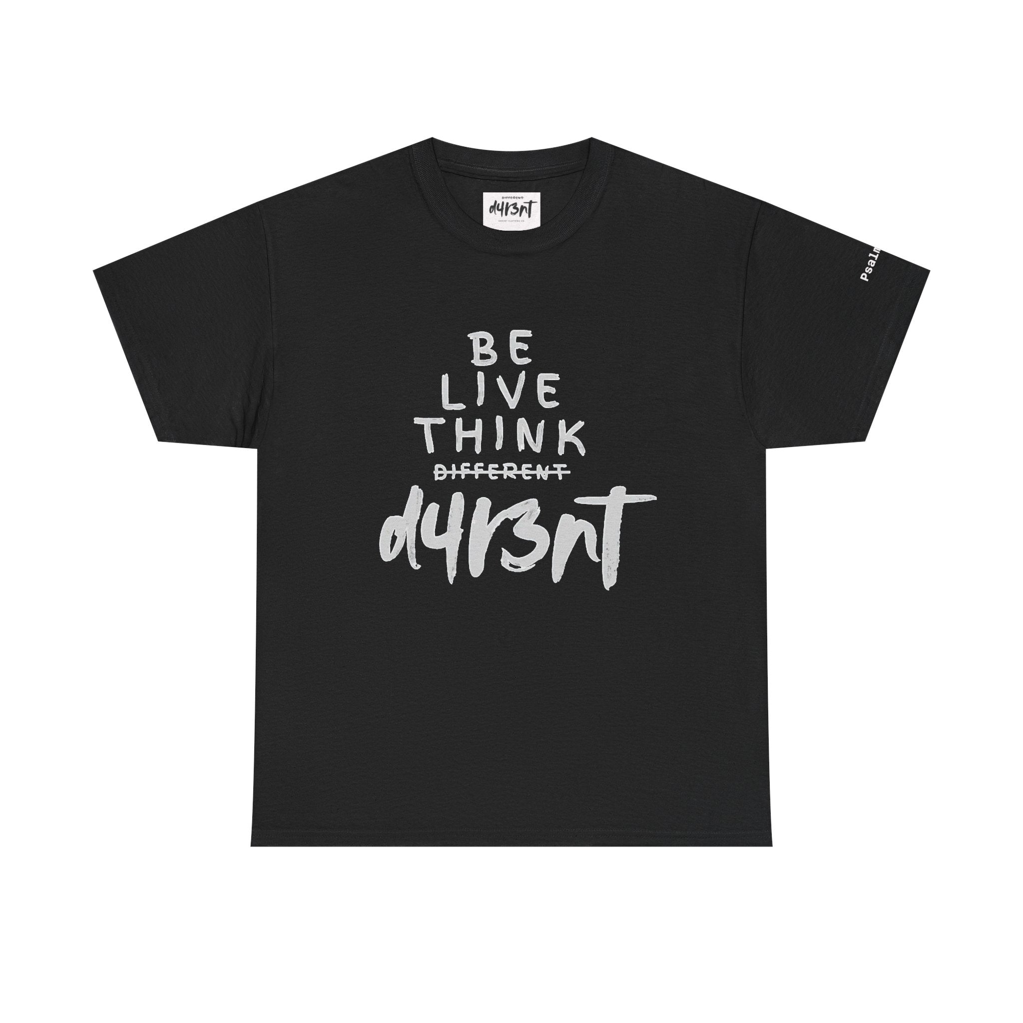 Inspirational - Be Live Think D4R3NT Tee