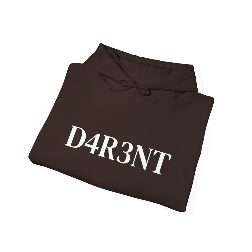 Just D4R3NT...That's all!