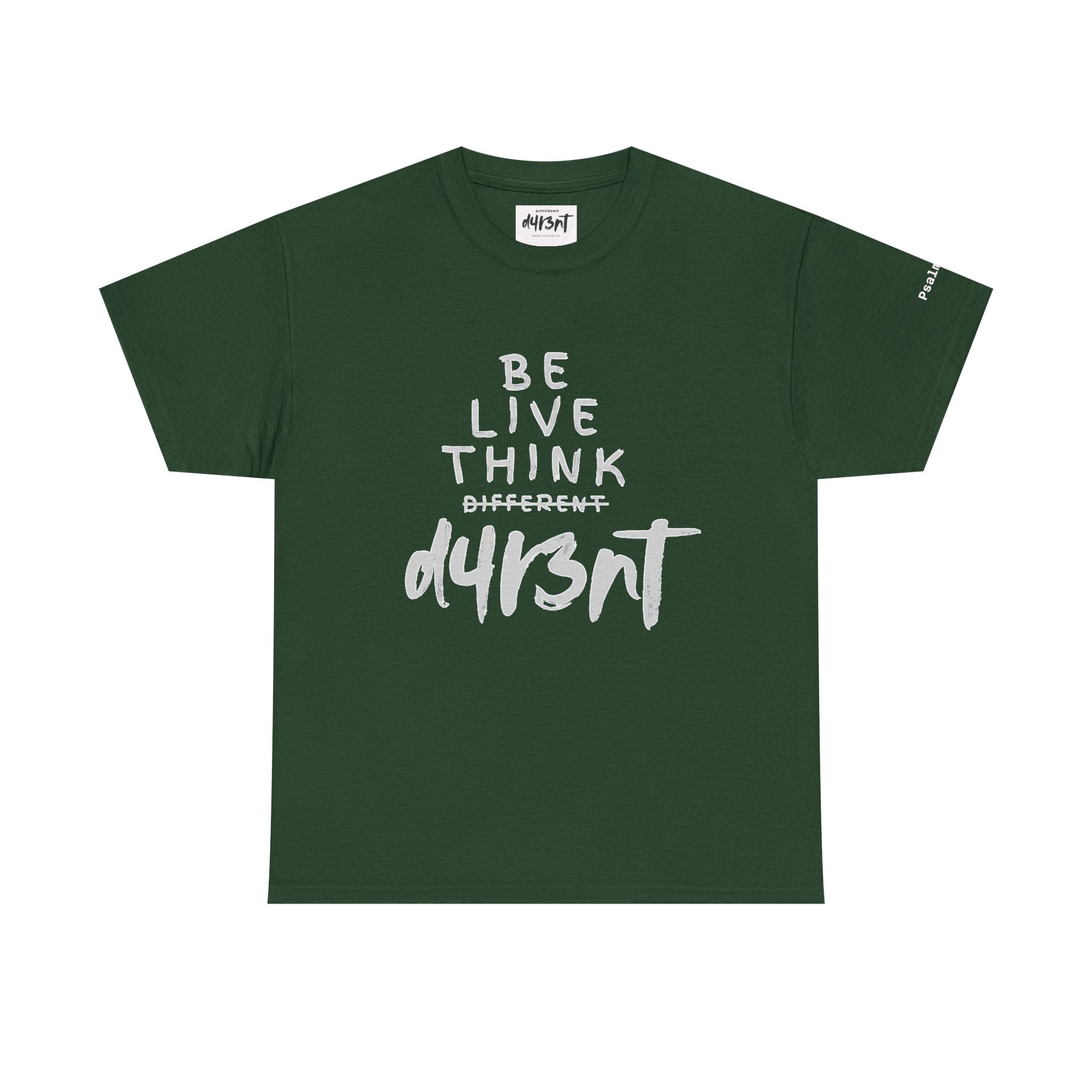 Inspirational - Be Live Think D4R3NT Tee