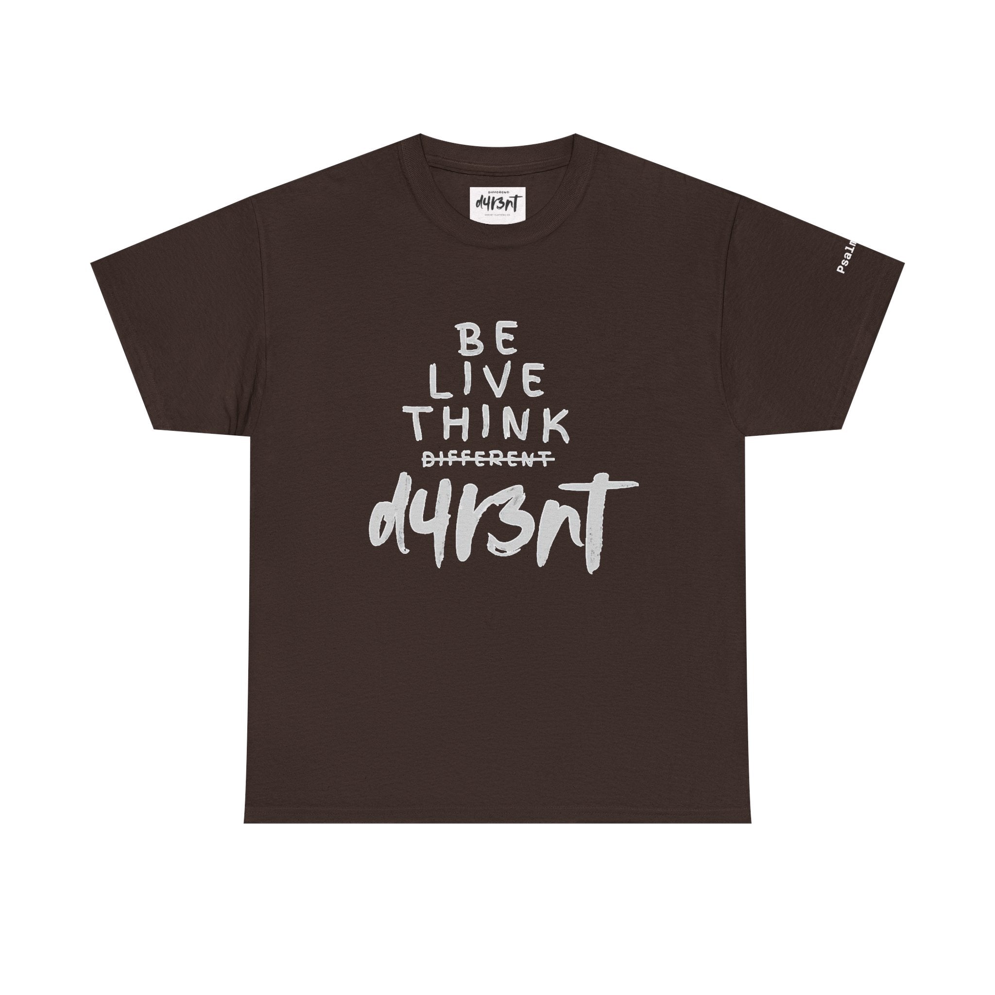 Inspirational - Be Live Think D4R3NT Tee